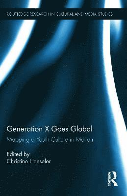 bokomslag Generation X Goes Global