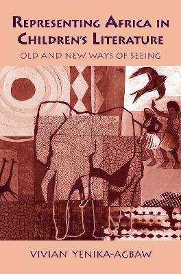 Vivian Yenika-Agbaw - Representing Africa in Children's Literature, Häftad