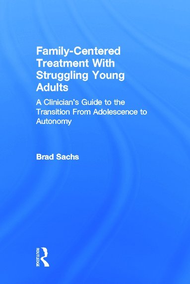 bokomslag Family-Centered Treatment With Struggling Young Adults