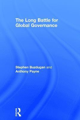 bokomslag The Long Battle for Global Governance