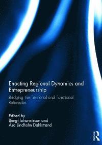 bokomslag Enacting Regional Dynamics and Entrepreneurship