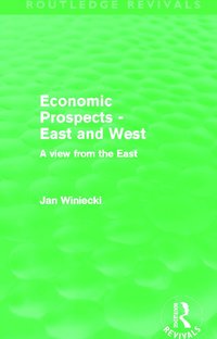 bokomslag Economic Prospects - East and West