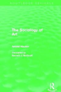 bokomslag The Sociology of Art (Routledge Revivals)