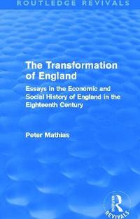 bokomslag The Transformation of England (Routledge Revivals)