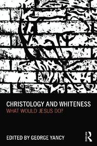 bokomslag Christology and Whiteness