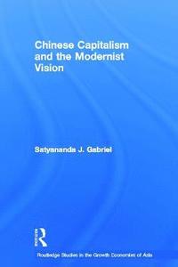 bokomslag Chinese Capitalism and the Modernist Vision