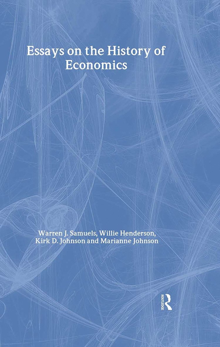 William Henderson, Kirk D. Johnson, Marianne F. Johnson, Warren J. Samuels, USA) Henderson, William (University of Minnesota Duluth, USA) Johnson, Kirk D. (Wesley College, Delaware, USA) Johnson, Marianne F. (University of Wisconsin, Oshkosh, USA) Samuels, Warren J. (Michigan State University - Essays in the History of Economics, Inbunden