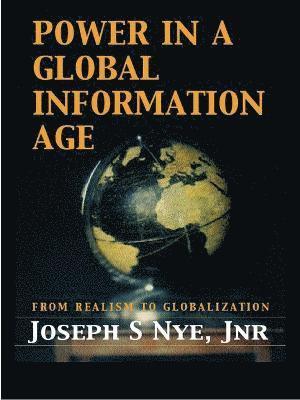 Power in the Global Information Age 1