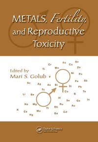 bokomslag Metals, Fertility, and Reproductive Toxicity