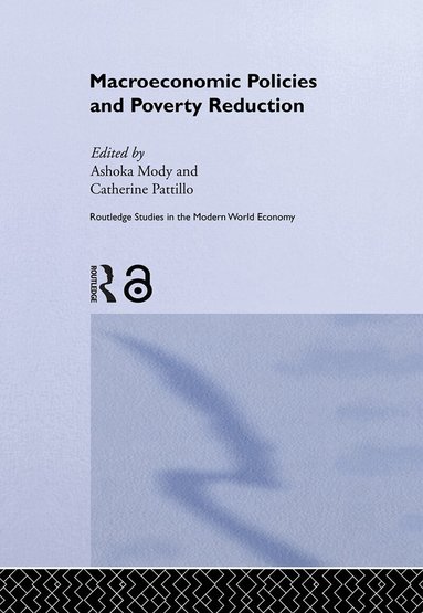Ashoka Mody, Catherine Pattillo - Macroeconomic Policies and Poverty, Inbunden