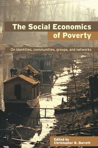 bokomslag The Social Economics of Poverty