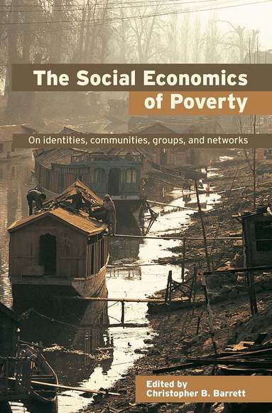 Christopher B. Barrett - Social Economics of Poverty, Inbunden