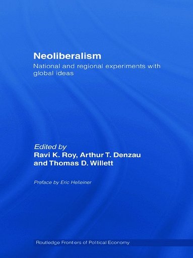 bokomslag Neoliberalism: National and Regional Experiments with Global Ideas