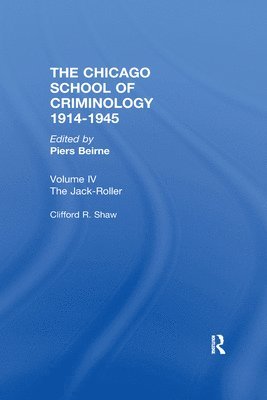 Piers Beirne, USA) Beirne, Piers (University of Southern Maine - CHICAGO SCHOOL CRIMINOLOGY Volume 4, Inbunden