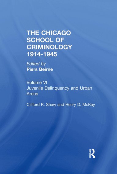 Piers Beirne - CHICAGO SCHOOL CRIMINOLOGY Volume 6, Inbunden