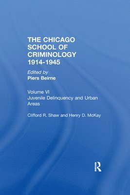 Piers Beirne, USA) Beirne, Piers (University of Southern Maine - CHICAGO SCHOOL CRIMINOLOGY Volume 6, Inbunden