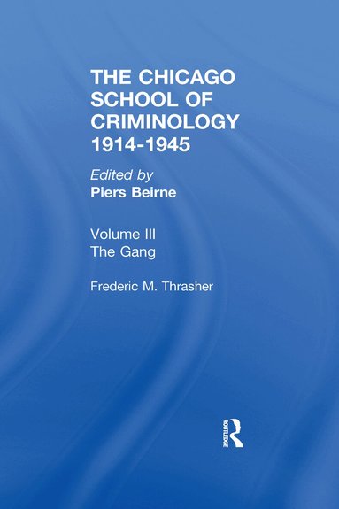 Piers Beirne - CHICAGO SCHOOL CRIMINOLOGY Volume 3, Inbunden
