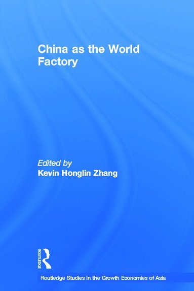 bokomslag China as the World Factory