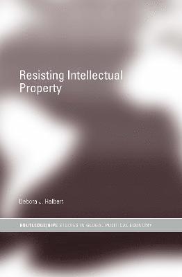 Resisting Intellectual Property 1