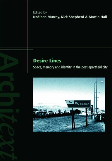 Noëleen Murray, Nick Shepherd, Martin Hall - Desire Lines, Häftad