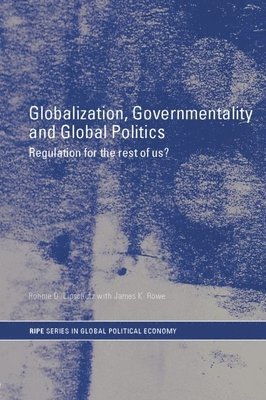 Globalization, Governmentality and Global Politics 1
