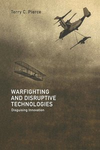 bokomslag Warfighting and Disruptive Technologies