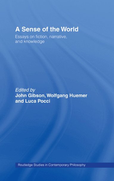John Gibson, Wolfgang Huemer, Luca Pocci - Sense of the World, Inbunden