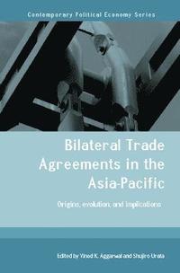 bokomslag Bilateral Trade Agreements in the Asia-Pacific