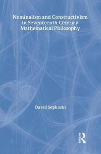 bokomslag Nominalism and Constructivism in Seventeenth-Century Mathematical Philosophy