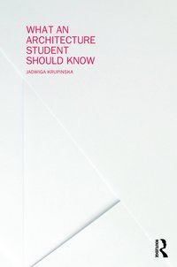 bokomslag What an Architecture Student Should Know