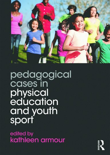 bokomslag Pedagogical Cases in Physical Education and Youth Sport