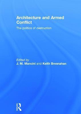 Architecture and Armed Conflict 1