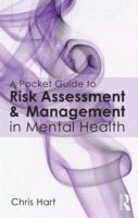 bokomslag A Pocket Guide to Risk Assessment and Management in Mental Health