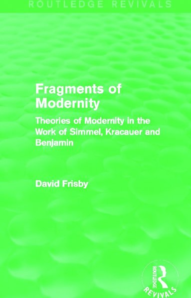 bokomslag Fragments of Modernity (Routledge Revivals)