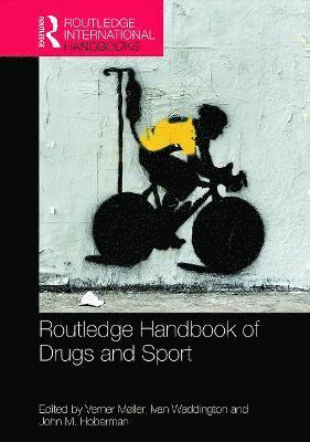 Routledge Handbook of Drugs and Sport 1