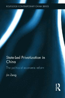 State-Led Privatization in China 1