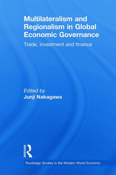 bokomslag Multilateralism and Regionalism in Global Economic Governance