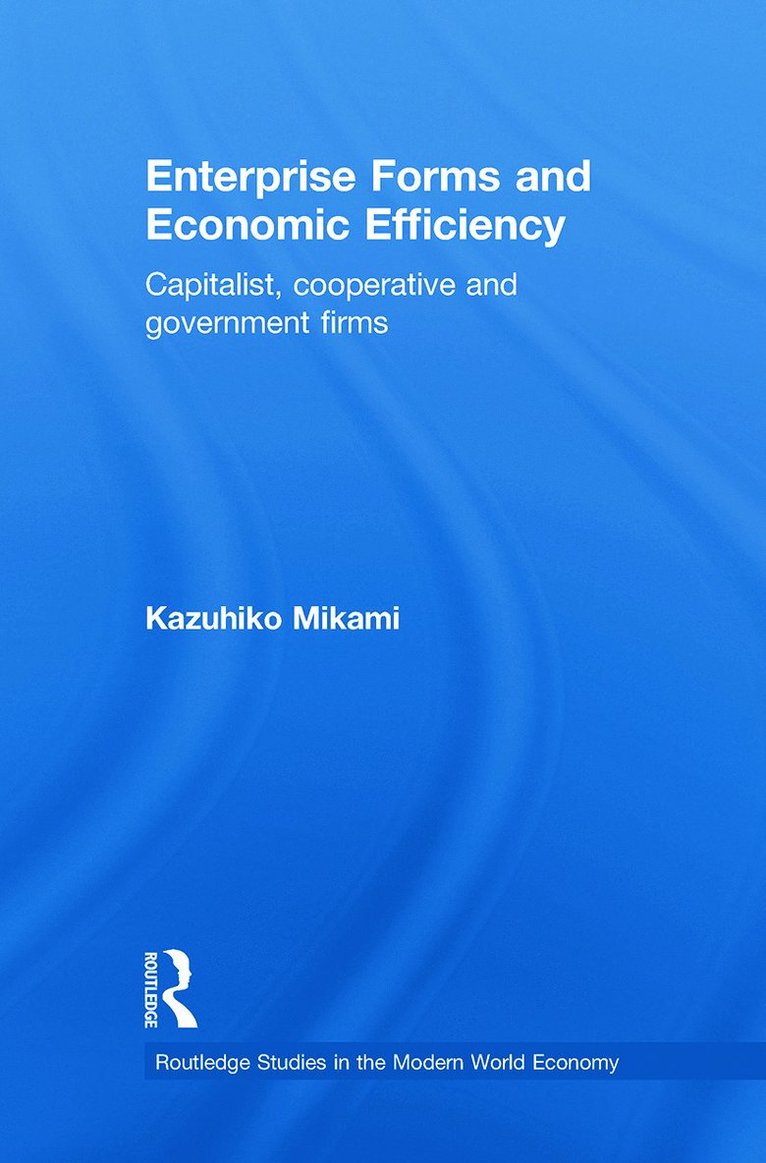 Enterprise Forms and Economic Efficiency 1