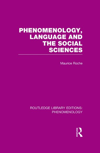 bokomslag Phenomenology, Language and the Social Sciences