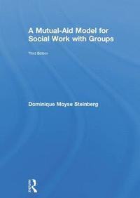 bokomslag A Mutual-Aid Model for Social Work with Groups