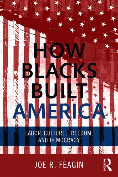 bokomslag How Blacks Built America