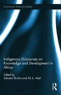 bokomslag Indigenous Discourses on Knowledge and Development in Africa