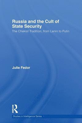 Russia and the Cult of State Security 1