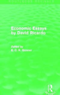 bokomslag Economic Essays by David Ricardo (Routledge Revivals)