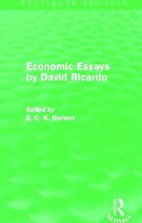 bokomslag Economic Essays by David Ricardo (Routledge Revivals)