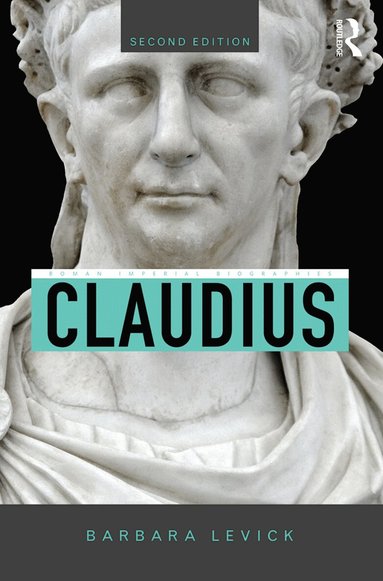 Barbara Levick - Claudius, Inbunden