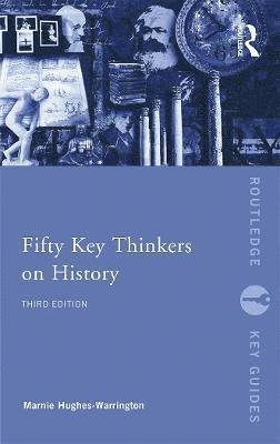 Fifty Key Thinkers on History 1