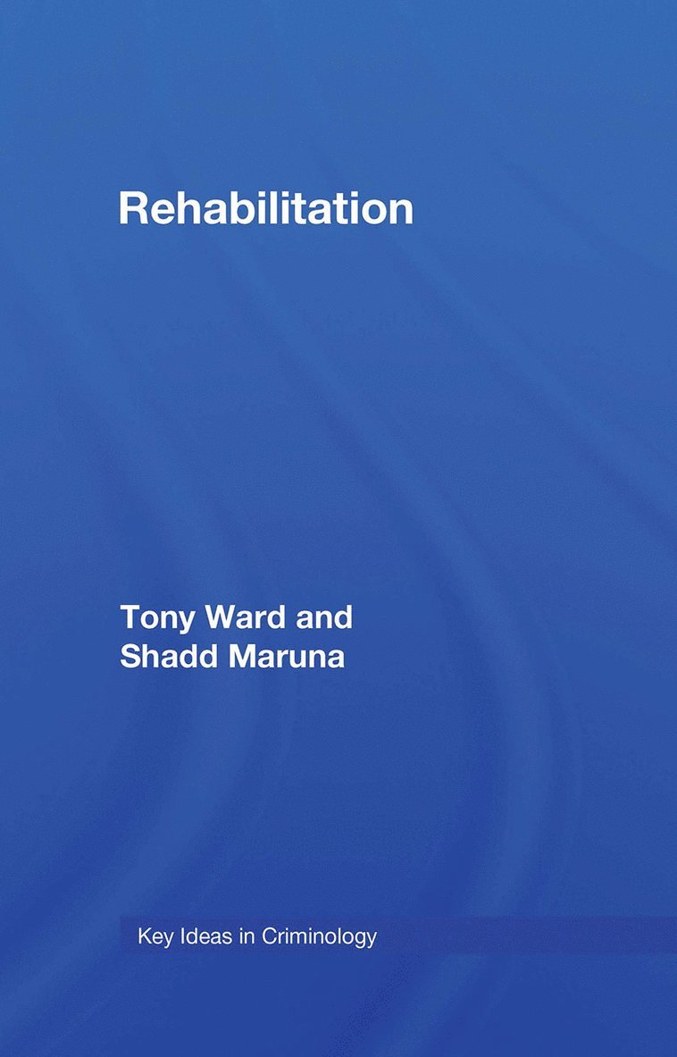 Tony Ward, Shadd Maruna, New Zealand) Ward, Tony (Victoria University of Wellington - Rehabilitation, Inbunden