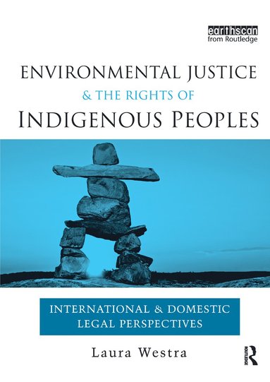 bokomslag Environmental Justice and the Rights of Indigenous Peoples