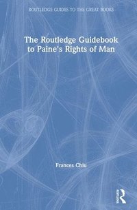 bokomslag The Routledge Guidebook to Paine's Rights of Man